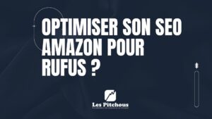 optimiser son SEO Amazon en 2025 pour l'IA Rufus