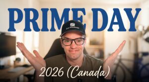 Frais Prime Day 2026 Amazon.ca, Amazon.com, Amazon.fr