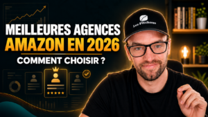 Comparatif des meilleures agences Amazon en 2026